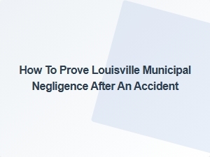 Proving Louisville Negligence in Road Accident Claims
