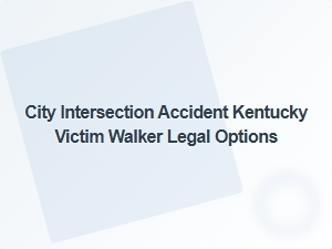 Kentucky Pedestrian Accident Legal Claims